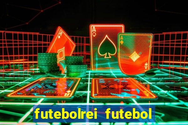 futebolrei futebol ao vivo